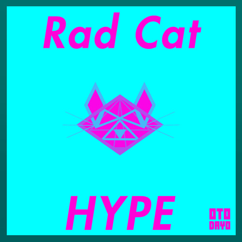 Rad Cat - Hype