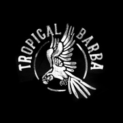 Tropical Barba - Going On