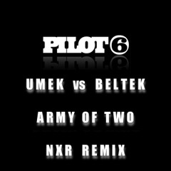 UMEK vs BELTEK - Army Of Two (NXR Remix)