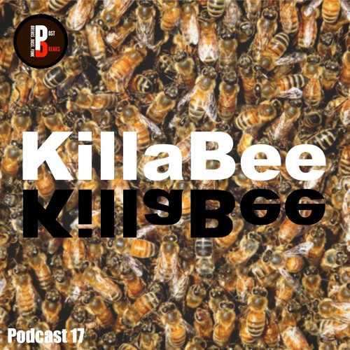 Podcast 17 / KillaBee