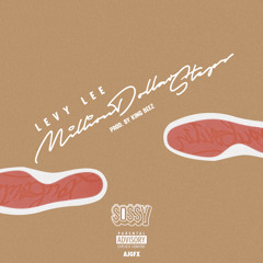 Levy - Million Dollar Steps [Prod. By King Beez]