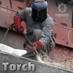Engineeer - Torch