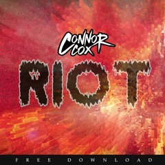 Connor Cox – Riot / Trap Sounds Premiere