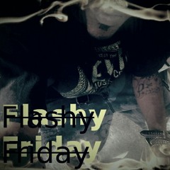 Flashy Friday (Gimme 50 -Hurricane Chris) [2011]