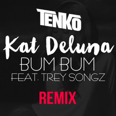 TENKO - Bum Bum remix