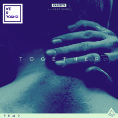 Cazzette - Together (Till The Morning) Ft. Newtimers (@WRYofficial Remix) (CLICK BUY FOR FREE DL)