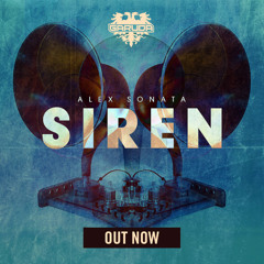Alex Sonata's 'Siren' Mix