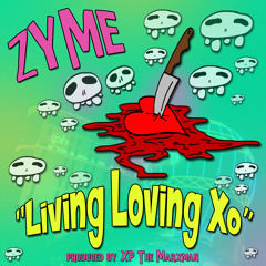 Zyme "Living Loving XO" prod by The Salamander King