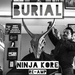 Yogi & Skrillex - Burial (feat. Pusha T, Moody Good, TrollPhace) - NINJA KORE RE-AMP