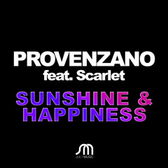 Provenzano Feat. Scarlet-Sunshine & Happiness (original)