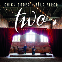 Chick Corea & Bela Fleck: Bugle Call Rag
