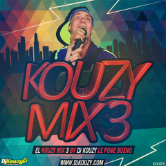 EL KOUZY MIX 3 (BY DJ KOUZY LE PONE BUENO)
