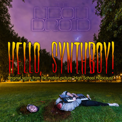 The Neon Droid - Hello, Synthboy!