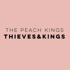 Thieves and Kings
