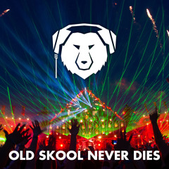 Old Skool Never Dies
