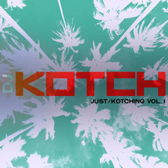 Just Kotching Mix Vol. 1
