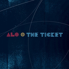 ALO - The Ticket - From the Album "Tangle Of Time" out 10/2