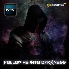 Follow Me Into Darkness