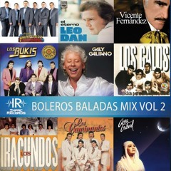 Boleros Baladas Mix Vol 2 By Dj Rivera I.R.