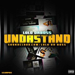 Lolo DaBoss-Undastand