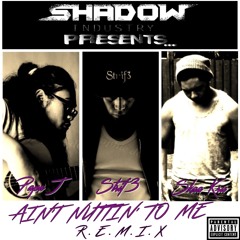 Papa J Ft, Strif3 & Skaa Kru - Ain't Nuttin' To Me (Remix)
