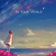 In Your World (Original Mix)