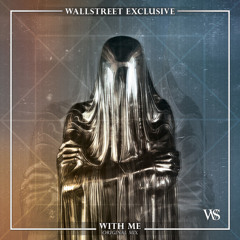 WallStreet - With Me