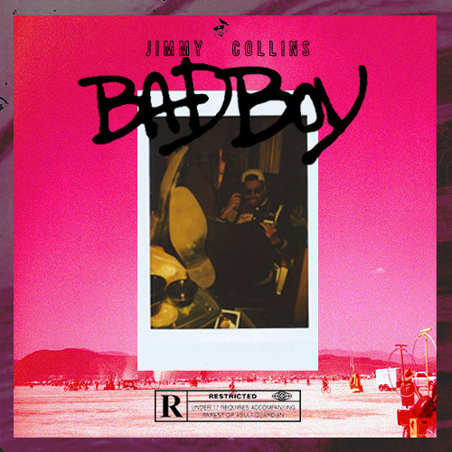 Bad Boy (Prod. By Jimmy Collins)