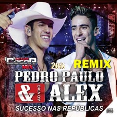 DJ CESAR MIX - CD LOKOSOM BRASIL 3.0 BALADA ELETROFUNK VOL.04 - PEDRO PAULO E ALEX - REMIX 2015