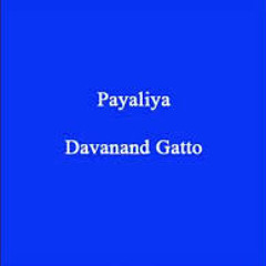 Payaliya - Devanand Gatto