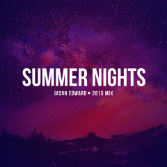 Jason Edward - Summer Nights Mix 2015