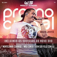 WESLEY SAFADÃO - MENTIZINHA COVARDE - REPERTÓRIO NOVO AGOSTO 2015