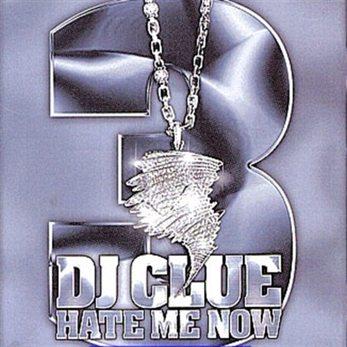 DJ Clue- Hate Me Now Pt. 3 (2002)