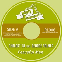 Chalart 58 Ft. George Palmer - Peaceful Man - RL006