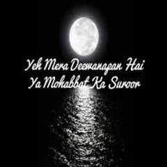 Ye Mera DeewanaPan Hai