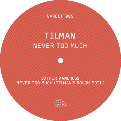 LV - Never Too Much (Tilman's Rough Edit)