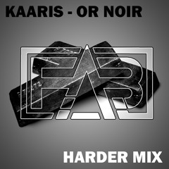 Kaaris - Or Noir (F.A.B Harder Mix)