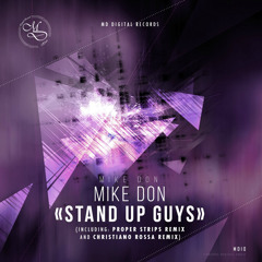 Mike Don - Stand up Guys ( original mix )
