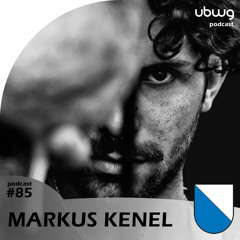 Markus Kenel (ZH) - Podcast 085 - ubwg.ch