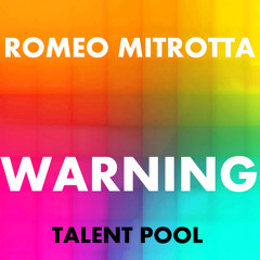 Romeo Mitrotta - Warning (Original Mix)