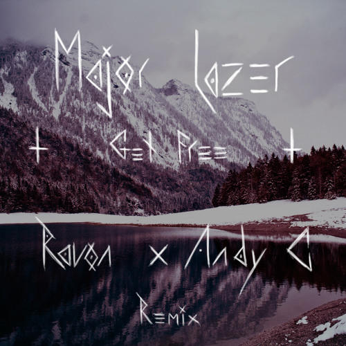Major Lazer - Get Free (Ravon X Andy C Remix)