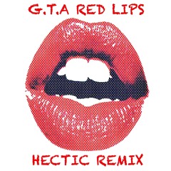 GTA feat. Sam Bruno - Red Lips (Hectic Remix)