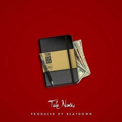 YUNGBB-TAKE NOTES PROD BY BEATDOWN