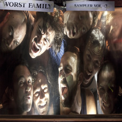 WORST FAMILY - Sampler Vol. 1 - SNIPPET