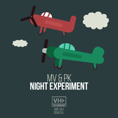 MV&PK - Night Experiment (PK Edit)