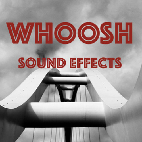 Stream WHOOSH EFFECT PREVIEW by LPSD Listen online for free on SoundCloud Stream WHOOSH EFFECT PREVIEW by LPSD Listen online for free on SoundCloud