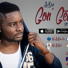 LaDre - Gon' Get It Ft. Mello Tha Guddamann