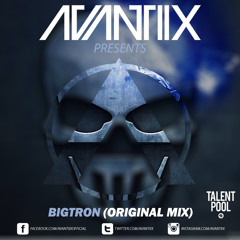 Avantiix - Bigtron (Original Mix)