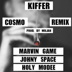 Kiffer (COSMO RMX) Ft. Johny Space & Holy Modee