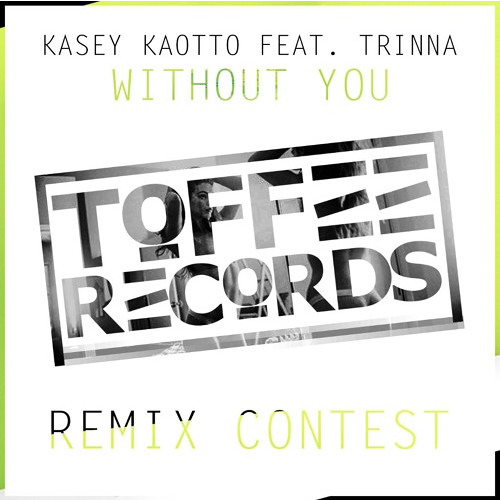Kaotto Ft. Trinna - Without You (STYLEMETHOD Remix)